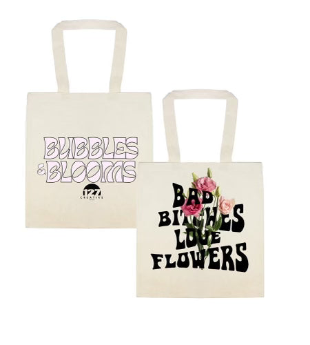 Bad Bitches Love Flowers Tote Bag - Bloom in Style